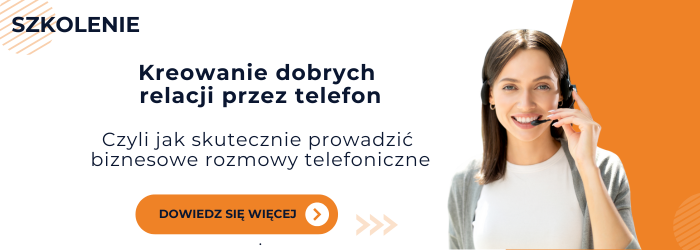 Zapraszamy na szkolenie z telefonicznej obsługi klienta.