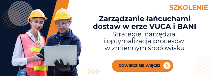 Zapraszamy na szkolenie z logistyki w modelu VUCA.
