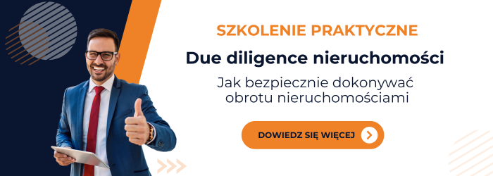 Zapraszamy na szkolenie Due diligence nieruchomości.