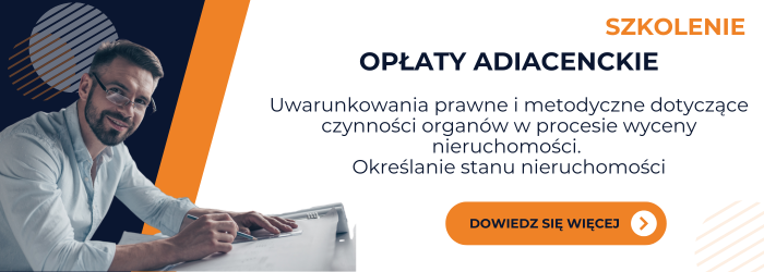 Zapraszamy na szkolenie z opłat adiacenckich.